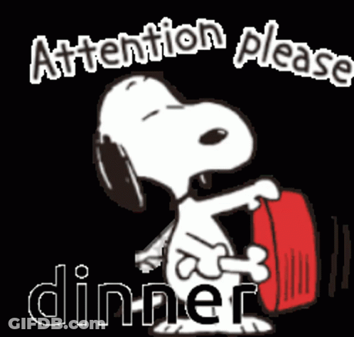 A Cartoon Of Snoopy Holding A Red Plate With The Words Attention Please Dinner Below It GIF