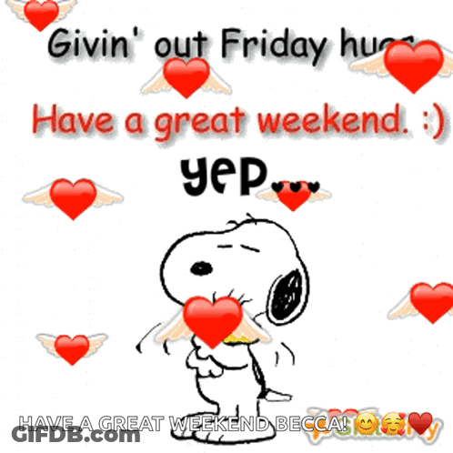 A Cartoon Of Snoopy Holding A Woodstock Says Have A Great Weekend GIF