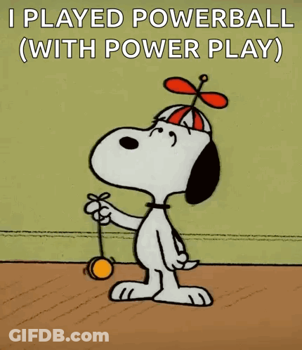 A Cartoon Of Snoopy Holding A Yo Yo With The Caption " I Played Powerball With Power Play " GIF