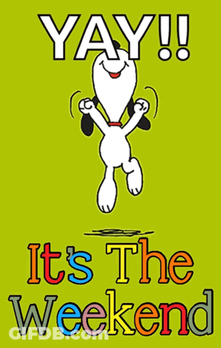 A Cartoon Of Snoopy Jumping In The Air With The Words Yay It 'S The Weekend GIF