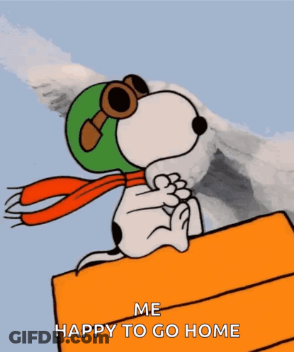 A Cartoon Of Snoopy Wearing A Helmet And Goggles With The Words " Me Happy To Go Home " GIF