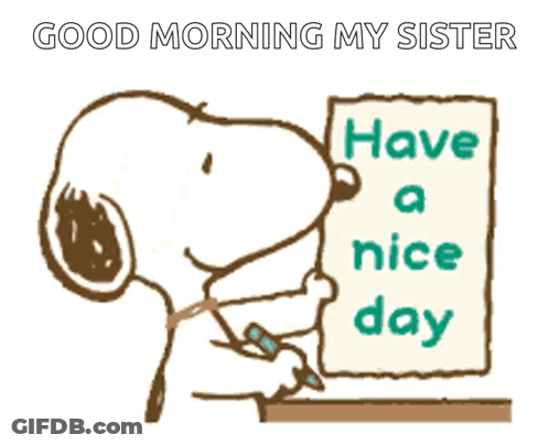 A Cartoon Of Snoopy Writing On A Piece Of Paper That Says Have A Nice Day GIF