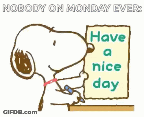 A Cartoon Of Snoopy Writing On A Piece Of Paper That Says " Have A Nice Day " GIF
