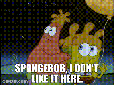 A Cartoon Of Spongebob And Patrick Holding A Balloon That Says Spongebob I Don T Like It Here GIF