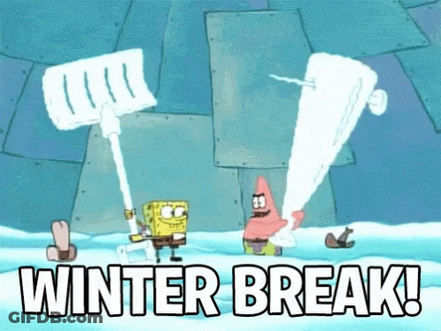 A Cartoon Of Spongebob And Patrick Saying Winter Break . GIF