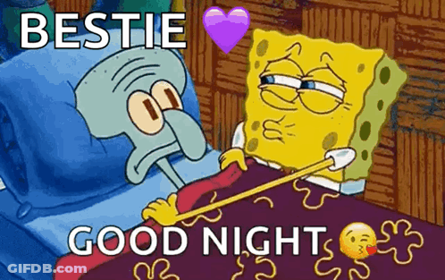 A Cartoon Of Spongebob And Squidward Laying In Bed With The Words Bestie Good Night On The Bottom GIF