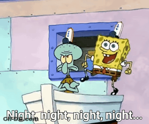 A Cartoon Of Spongebob And Squidward With The Words Night Night Night Night GIF