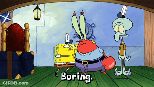 A Cartoon Of Spongebob Crab And Squidward With The Word Boring Above Them GIF
