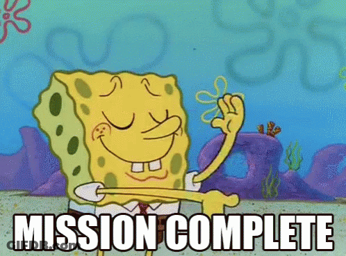 A Cartoon Of Spongebob Giving A Thumbs Up And The Words Mission Complete Below Him GIF