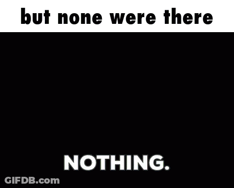 A Cartoon Of Spongebob Holding A Shell With The Words But None Were There Nothing Below It GIF