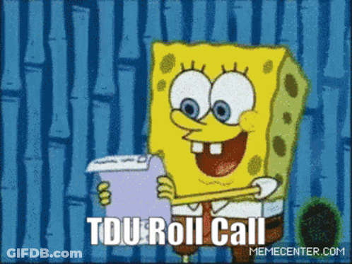 A Cartoon Of Spongebob Reading A Piece Of Paper That Says Tdu Roll Call Memecenter.com GIF