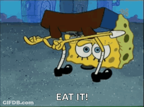 A Cartoon Of Spongebob Saying " Eat It " While Holding A Piece Of Wood GIF