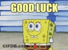 A Cartoon Of Spongebob Saying Good Luck In Front Of A Blue Building GIF