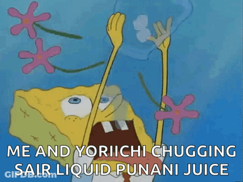 A Cartoon Of Spongebob Saying Me And Yorichi Chugging Liquid Punani Juice GIF