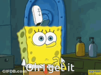 A Cartoon Of Spongebob Saying " Oh I Get It " In Front Of A Toilet GIF