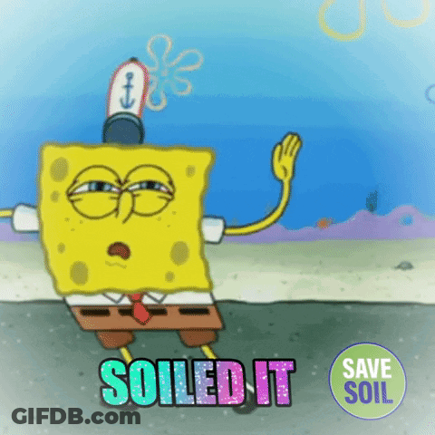 A Cartoon Of Spongebob Saying " Soiled It " With A Save Soil Logo GIF