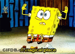 A Cartoon Of Spongebob Says " A Magical Place " GIF