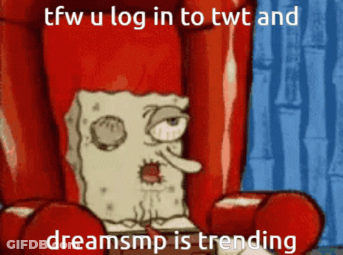 A Cartoon Of Spongebob Sitting In A Red Chair With A Caption That Says Tfw U Log In To Twt And GIF