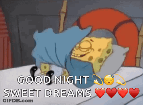 A Cartoon Of Spongebob Sleeping With The Words Good Night Sweet Dreams Below Him GIF