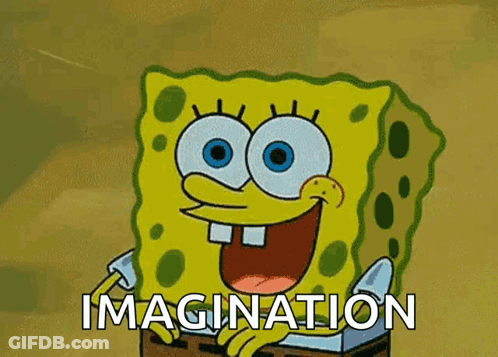 A Cartoon Of Spongebob With The Word Imagination Written On It GIF