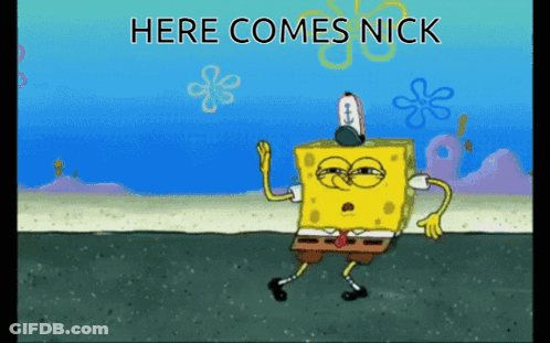 A Cartoon Of Spongebob With The Words Here Comes Nick Below Him GIF
