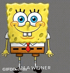 A Cartoon Of Spongebob With The Words Im A Weiner Below Him GIF