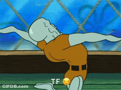 A Cartoon Of Squidward Doing A Yoga Pose With The Word Tf Next To Him GIF
