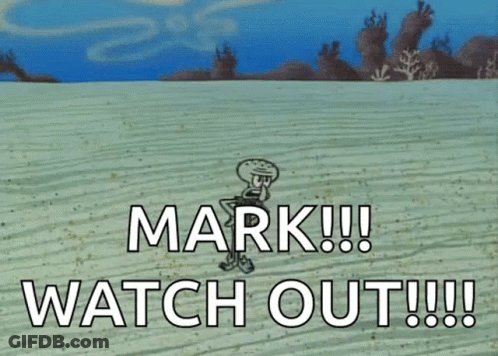 A Cartoon Of Squidward From Spongebob Squarepants Says Mark !!! Watch Out !!! GIF
