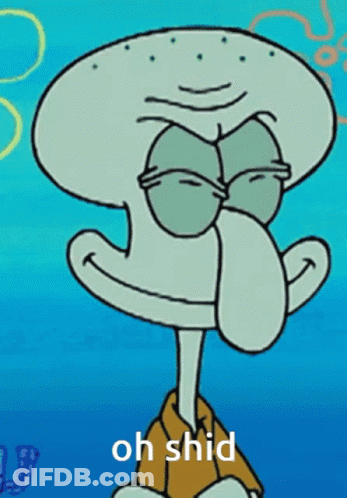 A Cartoon Of Squidward From Spongebob Squarepants With The Words Oh Shid Above Him GIF