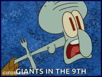 A Cartoon Of Squidward Holding A Fork With The Words Giants In The 9Th On The Bottom GIF