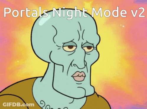 A Cartoon Of Squidward With The Words Portals Night Mode V2 Above Him GIF