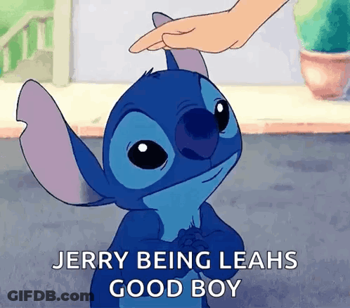 A Cartoon Of Stitch Petting A Person 'S Head With The Words Jerry Being Leahs Good Boy GIF