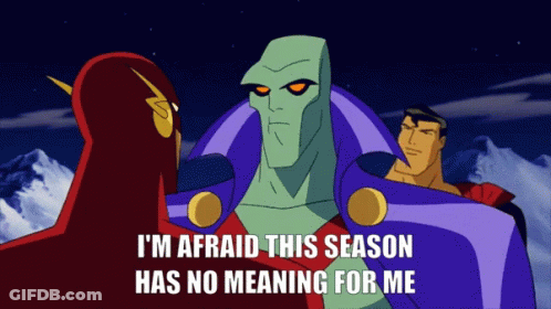 A Cartoon Of The Flash And Superman Says " I 'M Afraid This Season Has No Meaning For Me " GIF