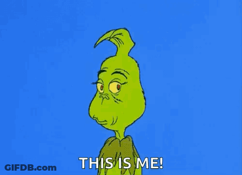 A Cartoon Of The Grinch Saying `` This Is Me '' . GIF