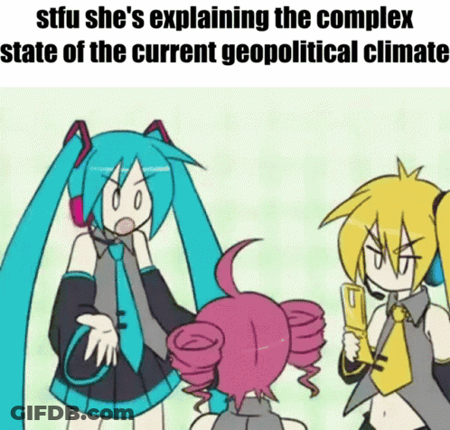A Cartoon Of Three Anime Characters Standing Next To Each Other And Explaining The Complex State Of The Current Geopolit GIF