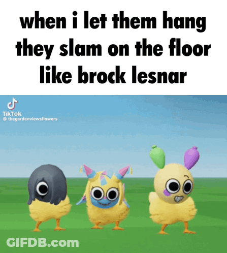 A Cartoon Of Three Chickens Dancing With The Caption When I Let Them Hang They Slam On The Floor Like Brock Lesnar GIF