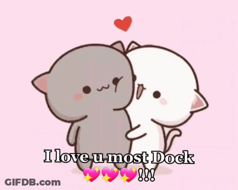 A Cartoon Of Two Cats Hugging With The Words I Love U Most Dock Written Below Them GIF