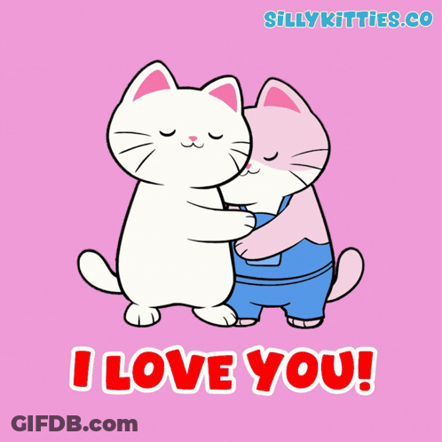 A Cartoon Of Two Cats Hugging With The Words " I Love You " GIF