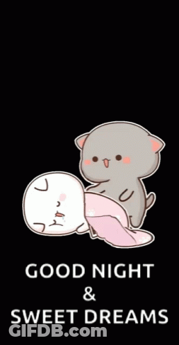 A Cartoon Of Two Cats Laying Next To Each Other With The Words `` Good Night And Sweet Dreams '' . GIF