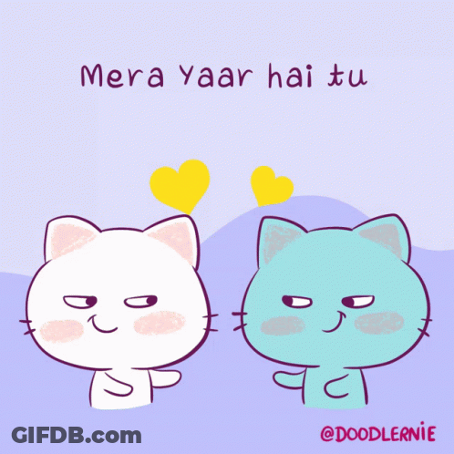 A Cartoon Of Two Cats With The Words Mera Yaar Hai Tu Below Them GIF