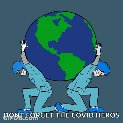 A Cartoon Of Two Doctors Carrying A Globe With The Words " Dont Forget The Covid Heros " Underneath GIF