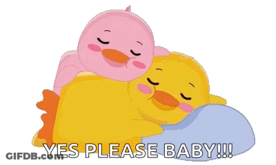 A Cartoon Of Two Ducks Laying On Top Of Each Other With The Words Yes Please Baby Written Below Them GIF