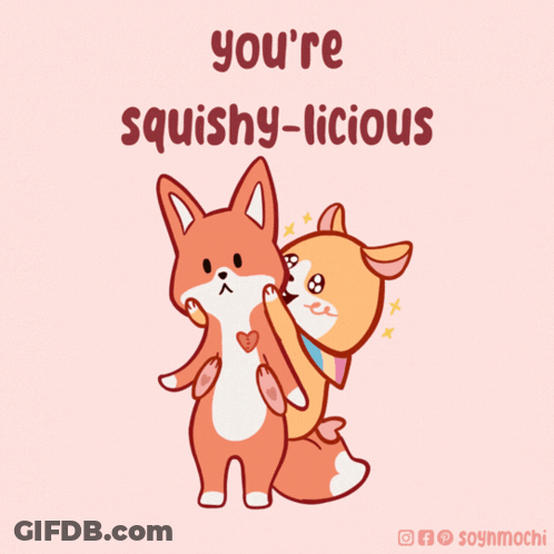 A Cartoon Of Two Foxes Hugging Each Other With The Words You 'Re Squishy-Licious Below Them GIF