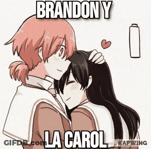 A Cartoon Of Two Girls Hugging With Brandon Y La Carol Written On The Bottom GIF