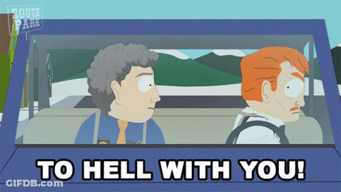 A Cartoon Of Two Men In A Car With The Words " To Hell With You " Below Them GIF