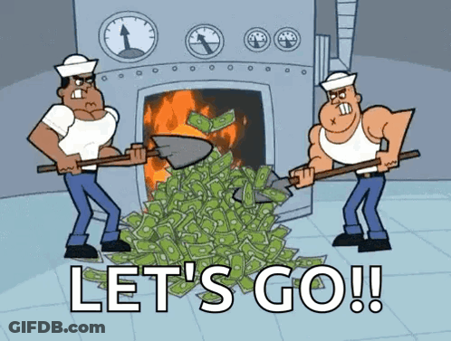 A Cartoon Of Two Men Shoveling Money Into A Pile With The Words Let 'S Go GIF