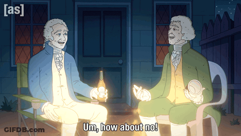 A Cartoon Of Two Men Sitting Next To Each Other With The Words Um How About No On The Bottom Right GIF