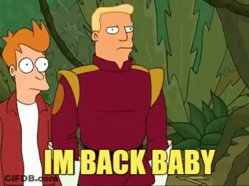 A Cartoon Of Two Men Standing Next To Each Other With The Words `` Im Back Baby '' Written On The Bottom . GIF