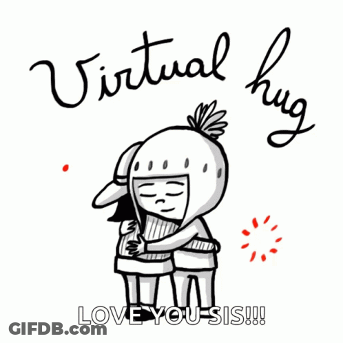 A Cartoon Of Two People Hugging With The Words Virtual Hug Love You Sis Written Below Them GIF