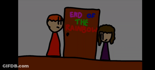 A Cartoon Of Two People Standing In Front Of A Door That Reads End Of The Rainbow GIF